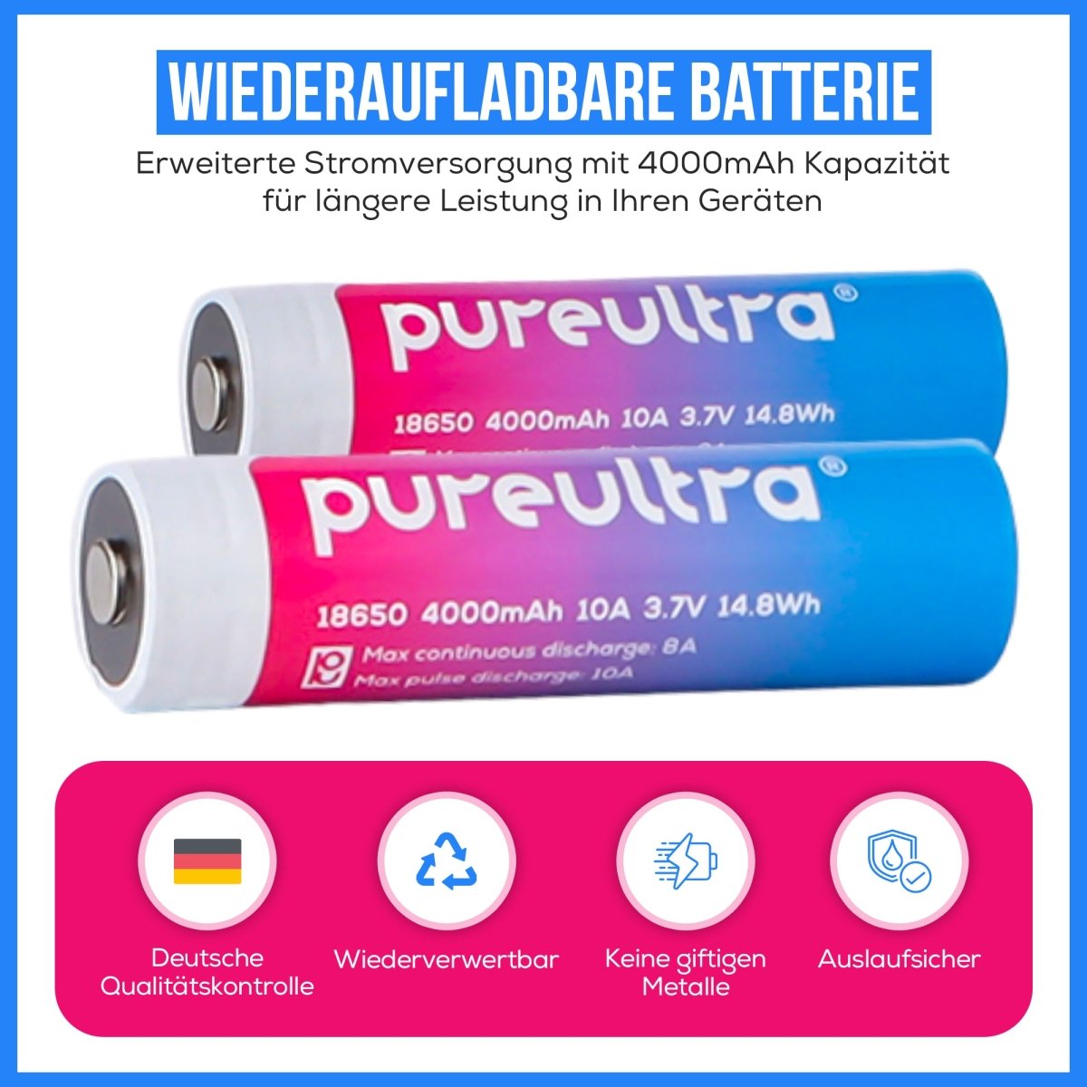 PureUltra 18650 Li-ion Akku – 10A, 4000mAh,3.7V, geschützt - PureUltra